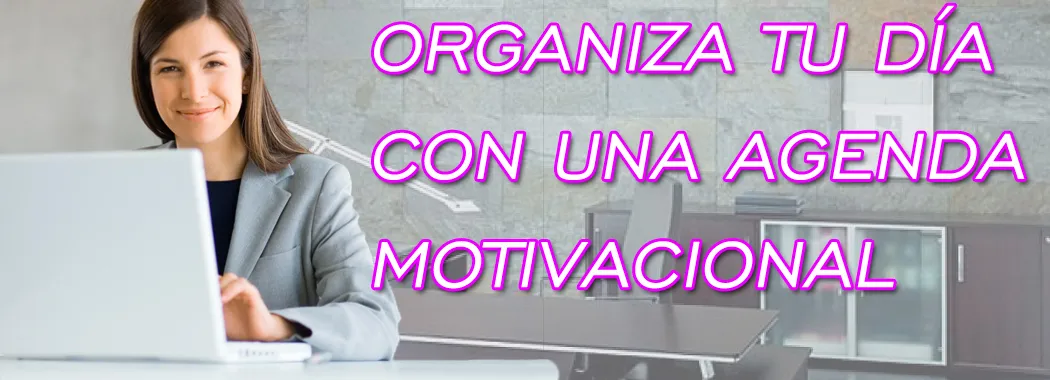 Agenda motivacional para organizar el día Agenda motivacional para organizar el día